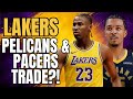 LAKERS, PELICANS & PACERS 3 TEAM TRADE?!
