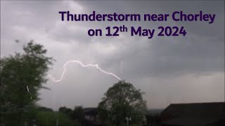 Thunderstorm near Chorley, Lancs. on 12 May 2024