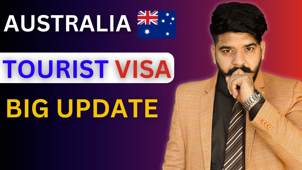AUSTRALIA TOURIST VISA BIG UPDATE VISA TREND | CANADA | AUSTRALIA | UK ...