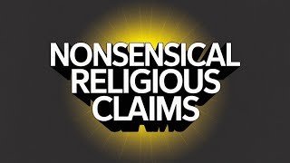 Download Lagu The Most Nonsensical Religious Claims MP3 Download Lagu The Most Nonsensical Religious Claims MP3