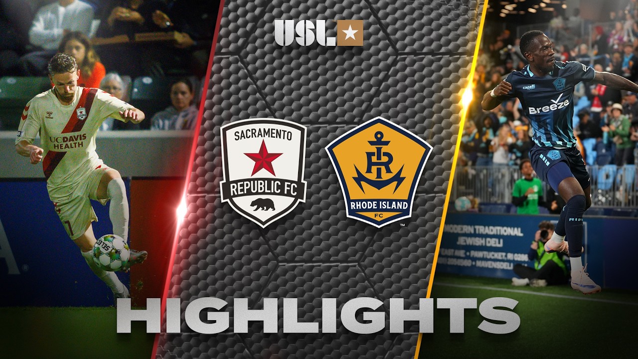 Sacramento Republic FC 2–1 Rhode Island FC full highlights