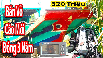 Bán Vỏ Cào Hến Cào Sò 320 Triệu || Mới Đóng 3 Năm || Thích Hợp Làm Nhiều Nghề