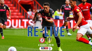 RE-LIVE | Season opener | Bristol City v Leeds United | 4 August 2019