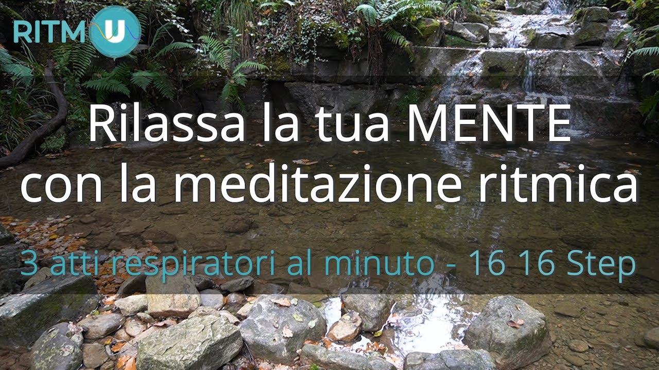 Rilassa la tua MENTE con la meditazione ritmica - 3 atti respiratori al ...