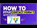 How To Style Contact Form 7 Layout With Moana Plugin - Customize CF7 Using Visual Composer
