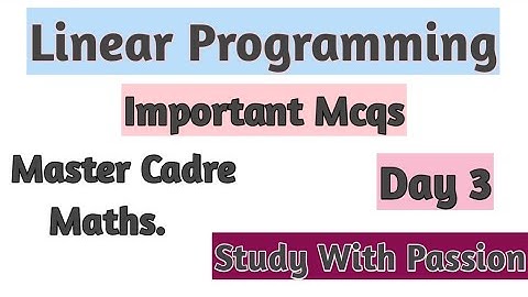 Important quiz on linear programming #3 || Master Cadre Maths|| Study With Passion