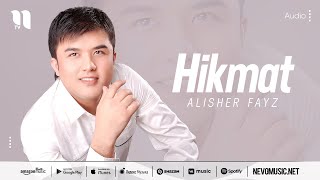 Alisher Fayz - Hikmat (music version)