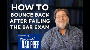 Bouncing Back After You Failed the Bar Exam — Personal Bar Prep