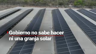 El Gobierno Federal les construyó una granja solar... ¡Pero ya NO FUNCIONA!
