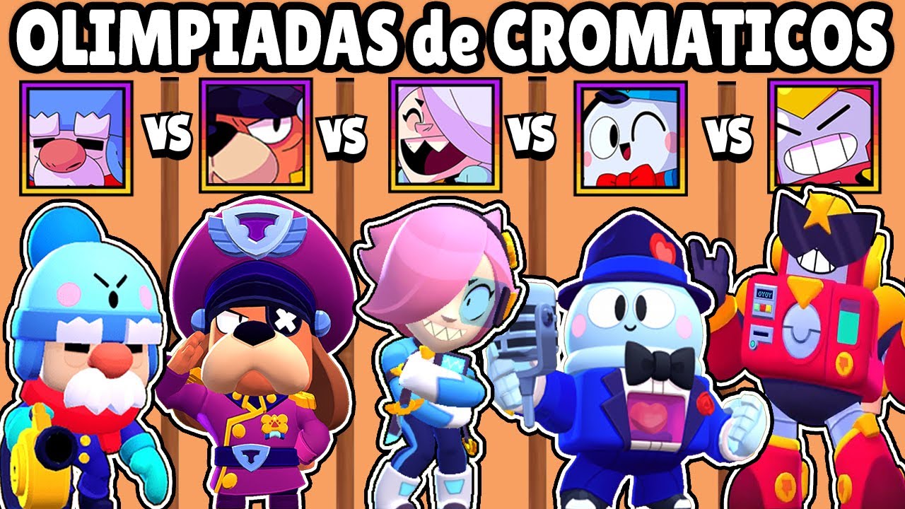 Cual Es El Mejor Brawler Cromatico Olimpiadas De Cromaticos Brawl Stars Youtube - todos los personajes brawl stars