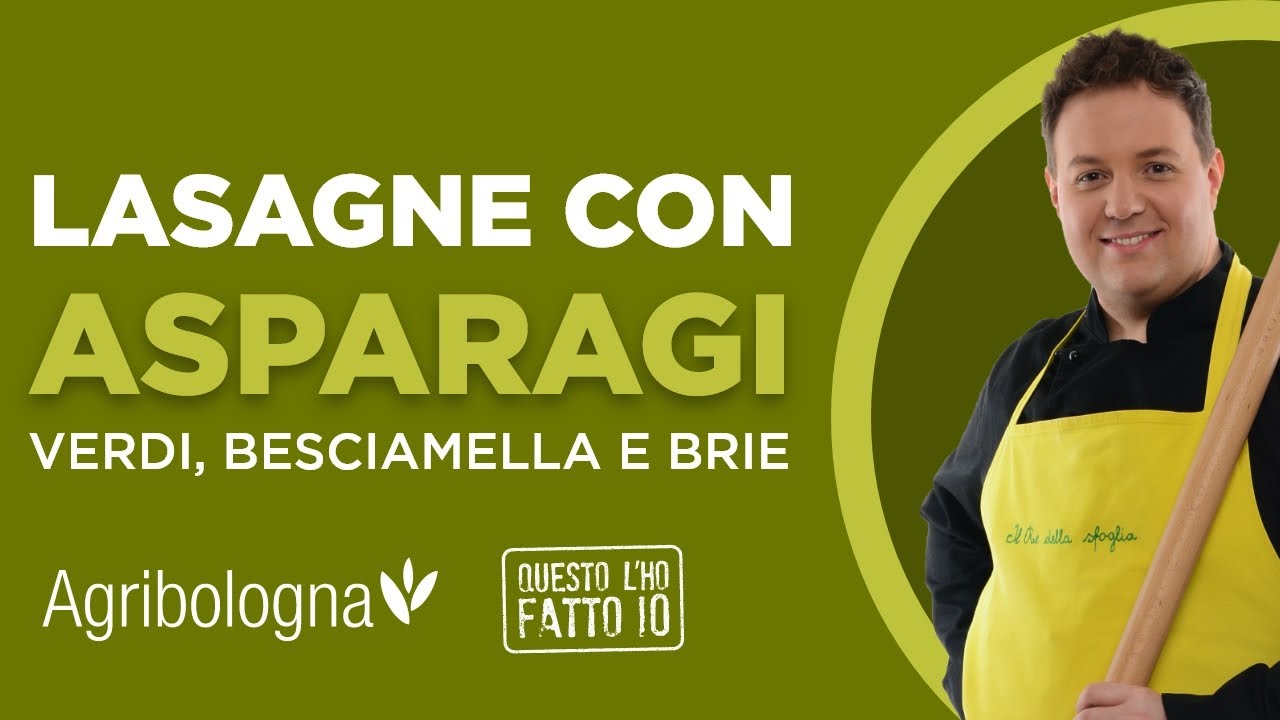 Lasagne con asparagi verdi, besciamella e brie