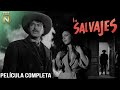 Ref:SBZWI2fimOc Los salvajes (1957) | pedro armend�riz | tele n | pel�cula completa