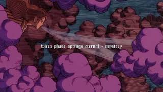 Wicca Phase Springs Eternal - Mystery [prod. Clams Casino & fish narc]