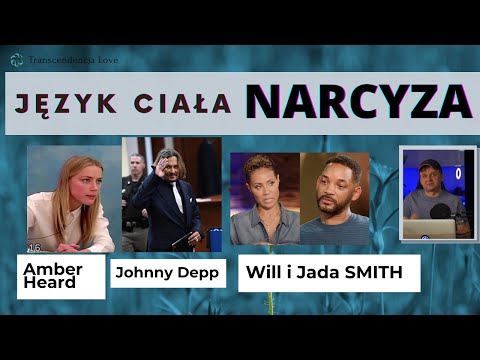 JĘZYK CIAŁA NARCYZA. Sprawa Johny Depp / Amber Heard i Jada Smith -  Opinia. Świadomość Narcyzmu.