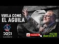 🟣🔴 VUELA COMO AGUILA /PREDICACION  (2021)- MARCOS WITT HD