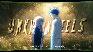 Shoya X Shoko // AMV // EDIT - Unknown Feelings / 4K / (Sensitive content warning!)
