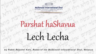 Weekly Parsha with Rav Raphael Katz - 5783 - Lech Lecha