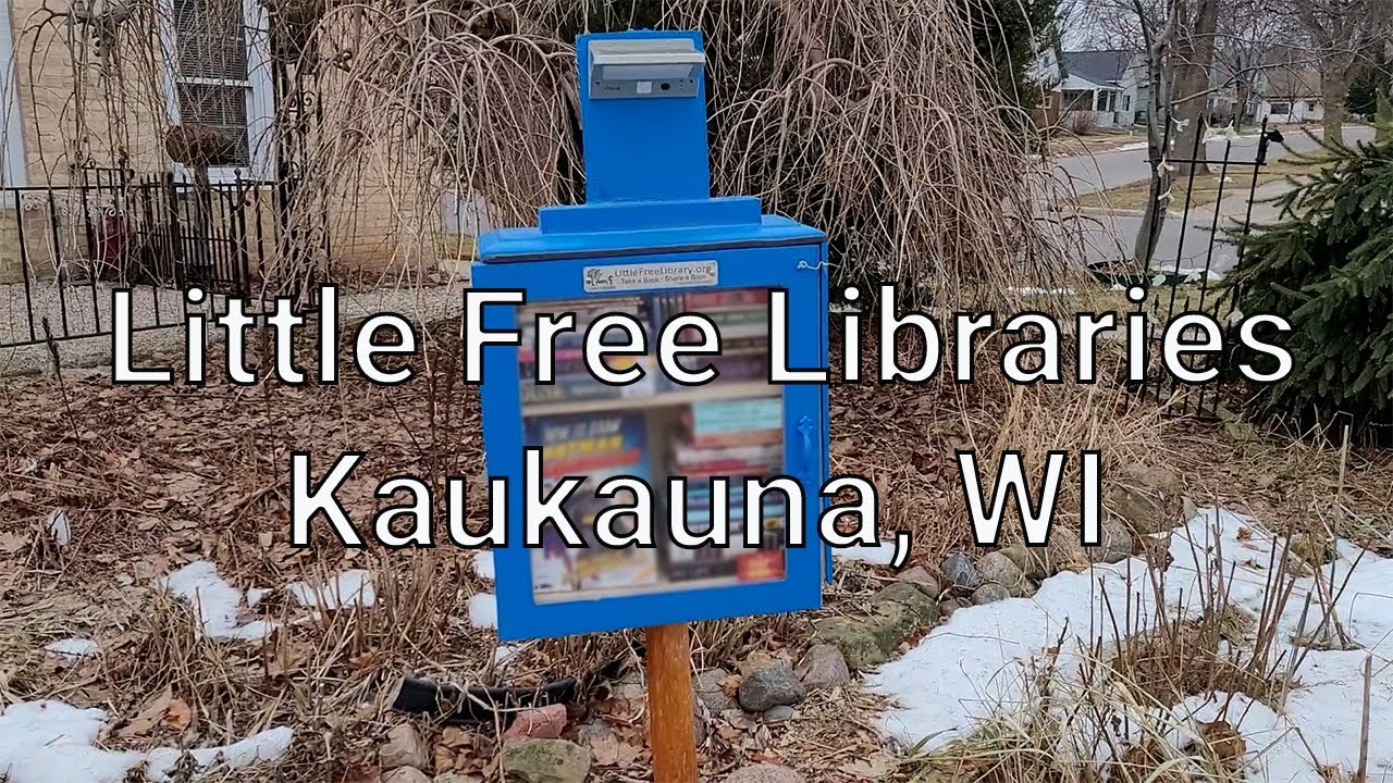 Little Free Libraries in Kaukauna, WI! YouTube