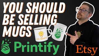 Sell Mugs on Etsy with Printify! Product Review & Tutorial 2023