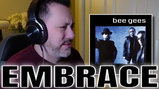 Bee Gees - Embrace  |  REACTION