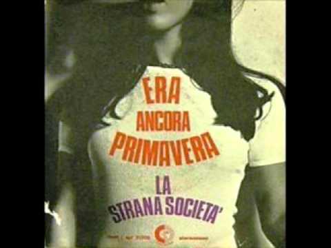 STRANA SOCIETA' - ERA ANCORA PRIMAVERA (1973)