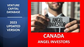 Canada Angel Investors Database -  Updated 2023 Version . Find Investors for your Startup in 2023!