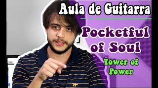 Júnior Souza | Tower of Power/ Pocketful of Soul - Lesson/ Aula