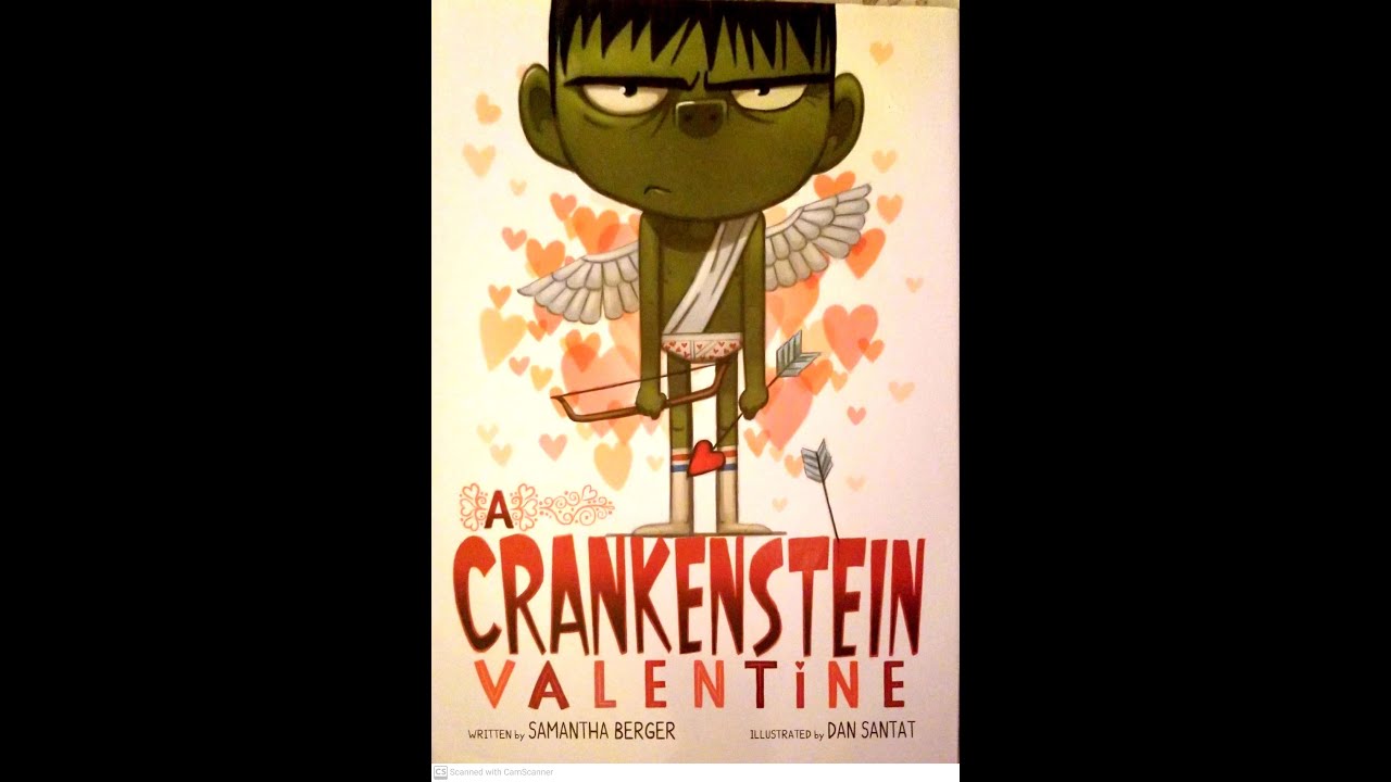 Read Aloud- A Crankenstein Valentine by Samantha Berger - YouTube