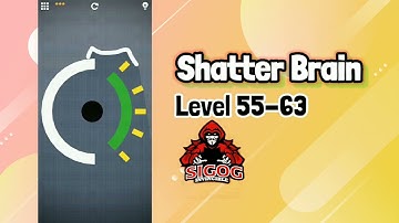 Shatter Brain Level 55-63 | Shatter Brain Gameplay | Shatter brain walkthrough | Invincible Sigog