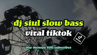 Thanks for 300 subscriber||dj siul (slow full bass) viral tiktok 2022||bagol fvnky