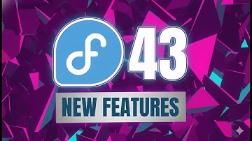 Fedora 43 Wat is er nieuw – GNOME 49, alleen Wayland en Showtime uitgelegd!