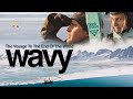 Wavy 2 the journey to the end of the world   nikolai schirmer and celeste pomerantz