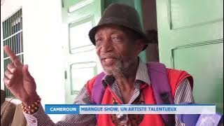 DOUALA MBANGUE SHOW UN ARTISTE TALENTUEUX