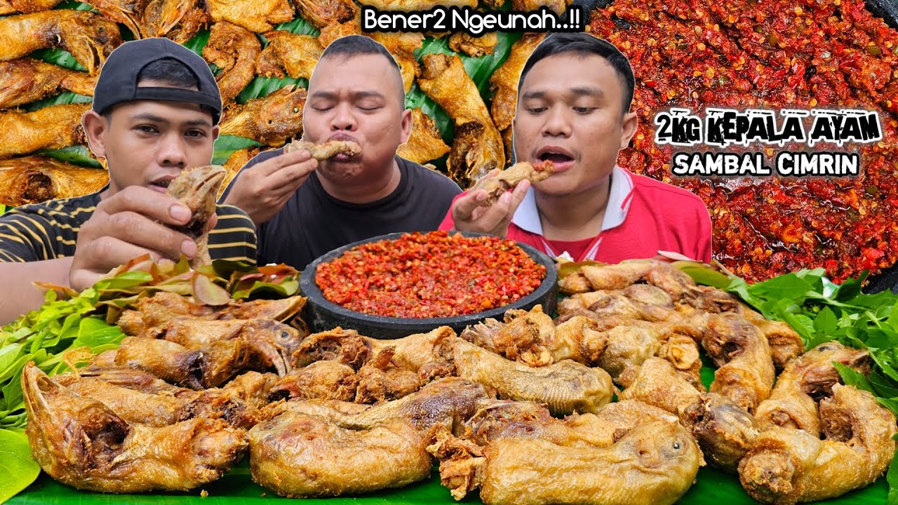 BIKIN NGILER ! MUKBANG KEPALA AYAM GORENG SAMBAL CIMRIN + LALAPAN MENTAH, NGALIMED