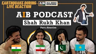 Earthquake During AIB Podcast Reaction : feat. SRK Part 02 | All India Bakchod | Foreigners React