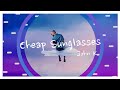 John K - Cheap Sunglasses (Lyrics)