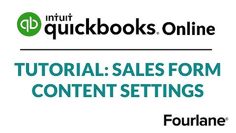 Setup QuickBooks Online Sales Forms - QuickBooks Online Advanced Tutorial | Fourlane
