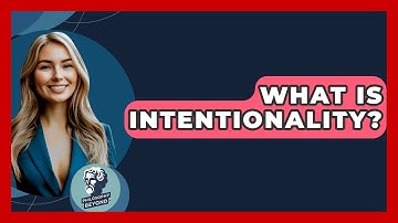 What Is Intentionality? - Philosophy Beyond