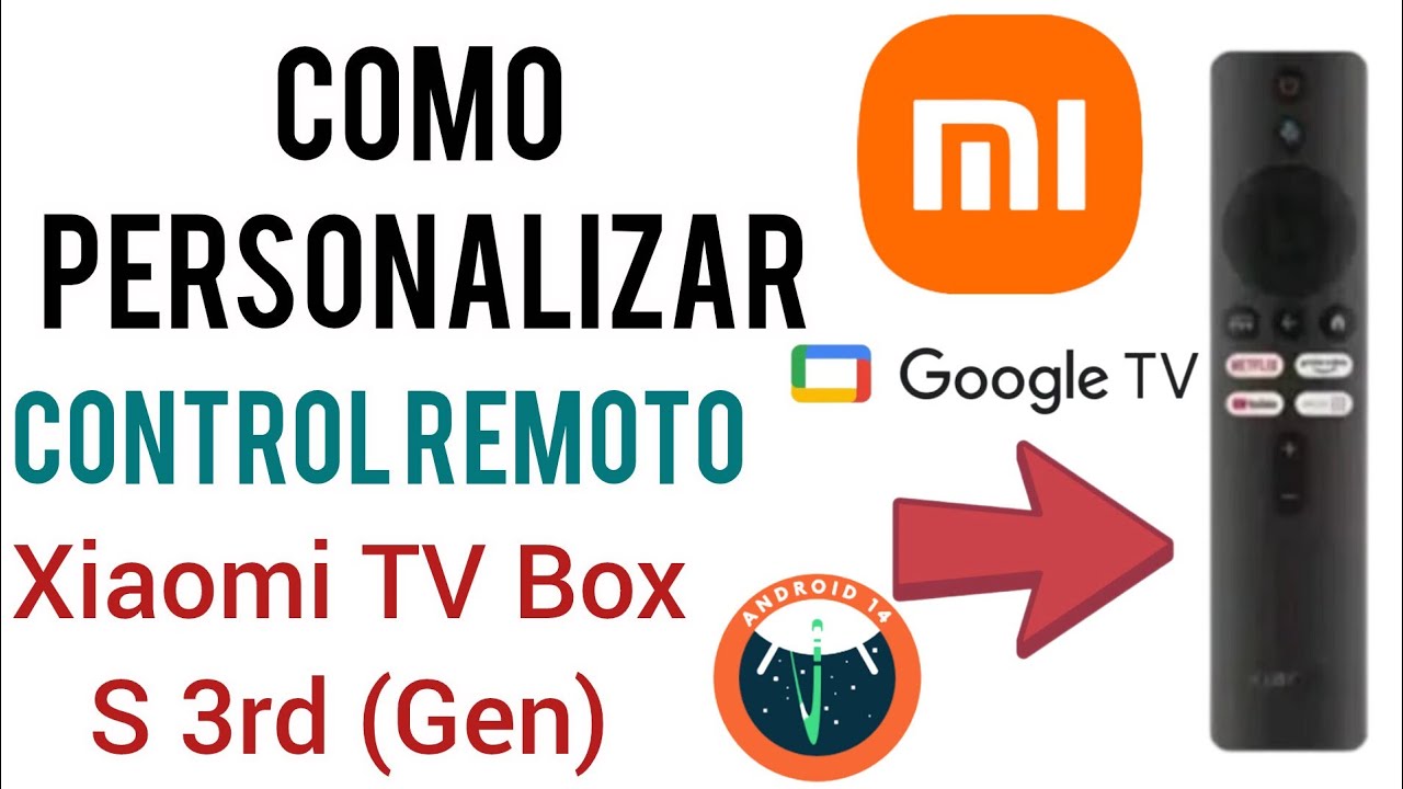 Cómo personalizar el control remoto de la Xiaomi TV Box S 3ra Generación