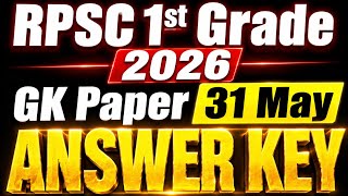 RPSC 1st Grade 2026 GK Paper (31 May) Answer Key | Rajasthan Gk answer Key