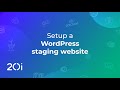 20i WordPress Hosting: How to Set Up a WordPress Staging Site