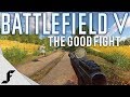 Battlefield 5 The Good Fight