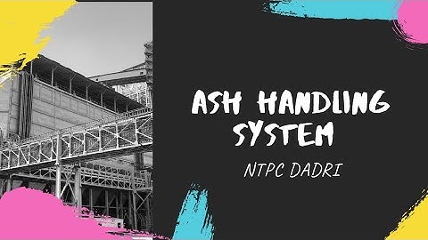 ASH HANDLING SYSTEM | NTPC DADRI