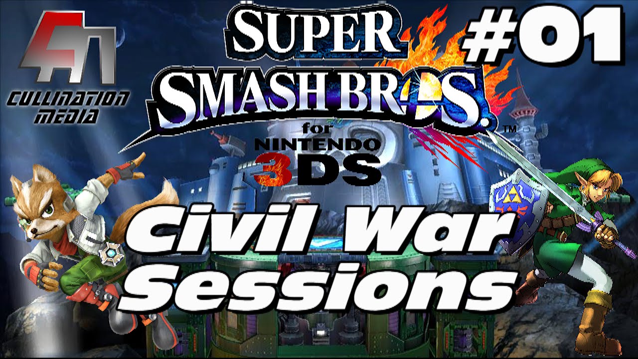 Super Smash Bros 3DS: Cullination Civil War Sessions: Part 01