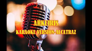 Karaoke - Arkuiris - Alcatraz