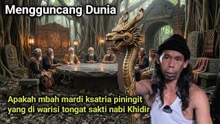 Is Mbah Mardi the knight Piningit who inherited the magical staff of Prophet Khidr?