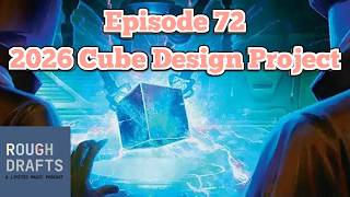 Episode 72 - 2026 Cube Project