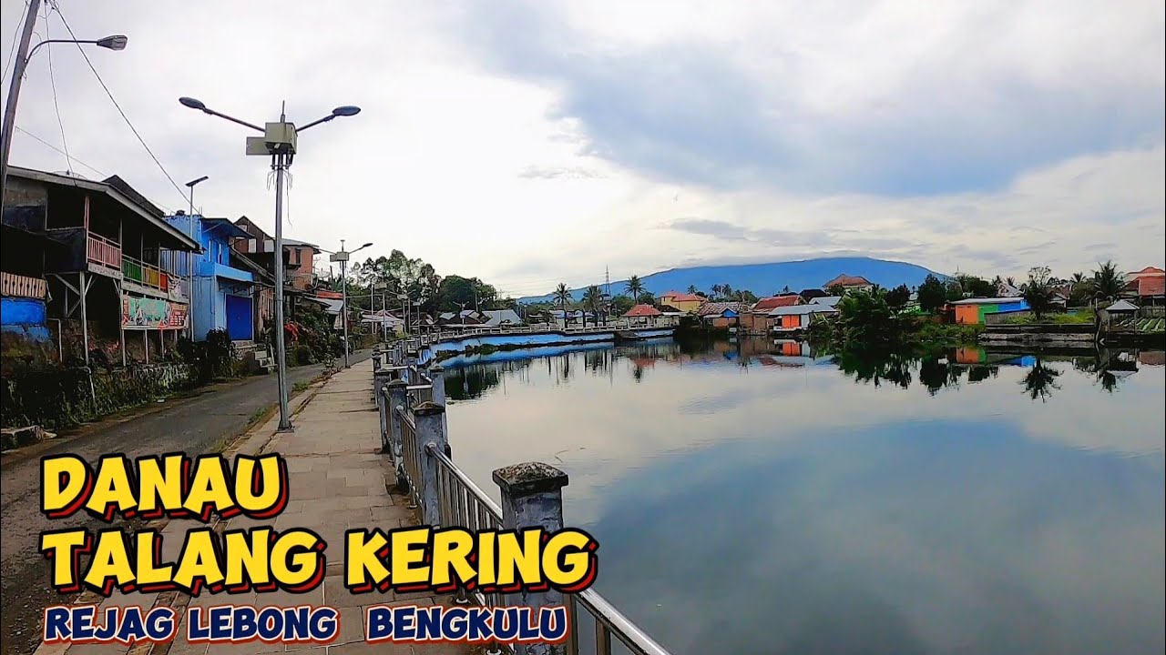 Danau Talang Kering Curup Rejang Lebong Bengkulu