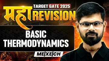 Basic Thermodynamics One Shot | Mechanical Engineering | XE | CH | Maha Revision | Target GATE 2025