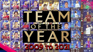 EVERY TEAM OF THE YEAR from FIFA 09 to FIFA 21 (TOTY)